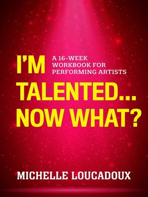 cover image of I'm Talented... Now What?